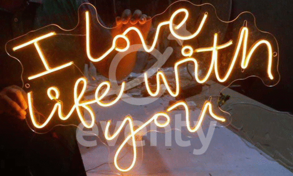 I Love Life With You Neon Sign